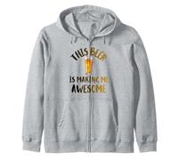 This Beer Is Making Me Awesome Nice Cold Beer Drinkin Zip Hoodie