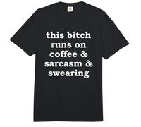 This Bitch Runs on Coffee & Sarcasm & Swearing | Funny Joke Comfort Colors Adult Heavyweight T-Shirt