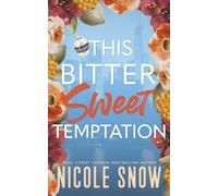 This Bitter Sweet Temptation: A Grumpy Single Dad Age Gap Romance (The Blackthorn Inheritance)