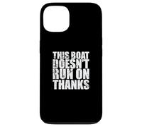 This Boat doesn't run on Thanks Sailing Boat Case for iPhone 13