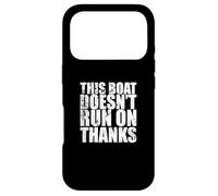 This Boat doesn't run on Thanks Sailing Boat Case for iPhone 17 Pro