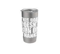 This Boat Doesn't Run on Thanks Sailing Boat Stainless Steel Insulated Tumbler