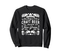 This Body 70% Craft Beer And 30% Taco Grease Funny Quote Sweatshirt
