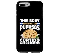 This Body Built On Pupusas Curtido No Regrets Case for iPhone 7 Plus/8 Plus