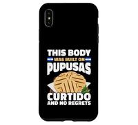This Body Built On Pupusas Curtido No Regrets Case for iPhone XS Max