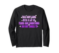 This Body Came With A Lot Of Terms And Conditions Not Agree Long Sleeve T-Shirt