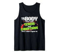 This Body Came with Terms and Conditions a Funny Life Quote Tank Top