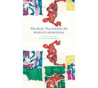 This Body That Inhabits Me