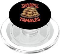 This Body Was Built on Tamales Mexican Food Lover Latino PopSockets PopGrip for MagSafe