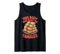 This Body was Built on Tamales Mexican Food Lover Latino Tank Top