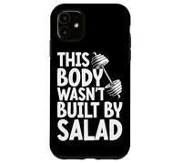 This Body Wasn't Built By Salad Fitness Funny Saying Gym Case for iPhone 11