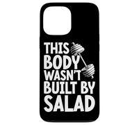 This Body Wasn't Built By Salad Fitness Funny Saying Gym Case for iPhone 13 Pro Max