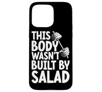 This Body Wasn't Built By Salad Fitness Funny Saying Gym Case for iPhone 15 Pro Max