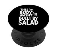 This Body Wasn't Built By Salad Fitness Funny Saying Gym PopSockets Adhesive PopGrip
