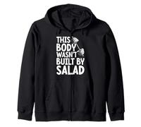 This Body Wasn't Built By Salad Fitness Funny Saying Gym Zip Hoodie
