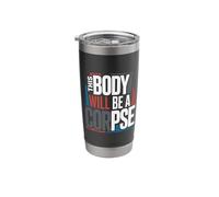 This Body Will Be A Corpse Grind Mindset |- Stainless Steel Insulated Tumbler