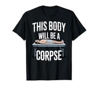 This Body Will Be A Corpse Grind Mindset - T-Shirt