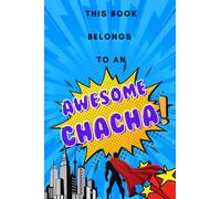 This Book Belongs To An Awesome Chacha (Uncle): Personalised notebook / journal for your awesome chacha (uncle)! Great appreciation gift, Secret Santa, birthday gift!