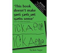 This Book Doesn't Make Sense: Living and Learning with Dyslexia: 6 (Exc Business And Economy (Whurr))