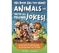 This Book Has Too Many Animals and They're All Telling Jokes!