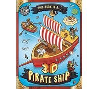 This Book is a... 3D Pirate Ship (Giant 3D Shapes)