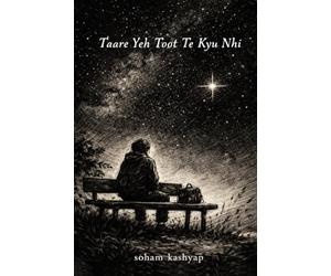तारे यह टूट ते क्यों नहीं: This book is about every question you ask yourself
