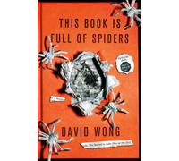 This Book is Full of Spiders: Seriously Dude Don't Touch it