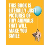 This Book Is Literally Just Pictures of Tiny Animals That Will Make You Smile