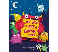 This Book is Not a Bedtime Story – An Award-Nominated Illustrator's Kids Picture Book for Ages 3-6