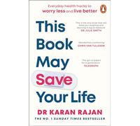 This Book May Save Your Life : Everyday Health Hacks to Worry Less and Live Better