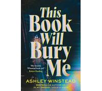 This Book Will Bury Me : Don't miss the latest dark and addictive thriller from the author of TikTok sensation In My Dreams I Hold a Knife