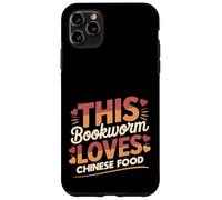 This Bookworm Loves Chinese Food | Reading & Takeout Humor Case for iPhone 11 Pro Max