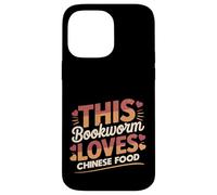 This Bookworm Loves Chinese Food | Reading & Takeout Humor Case for iPhone 14 Pro Max