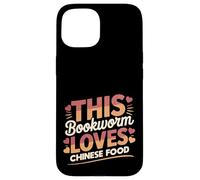 This Bookworm Loves Chinese Food | Reading & Takeout Humor Case for iPhone 15