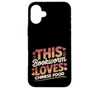 This Bookworm Loves Chinese Food | Reading & Takeout Humor Case for iPhone 16 Plus