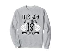 This Boy Turns 18 Today - Eighteenth Birthday Sweatshirt