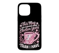 This Brew Has Survived More Election Years Than I Have Case for iPhone 13 Pro Max