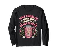 This Brew Watched Thirty Kids Learn to Pray Long Sleeve T-Shirt