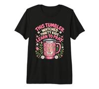 This Brew Watched Thirty Kids Learn to Pray Premium T-Shirt