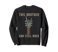This Brother Can Still Rock On Skeleton Hand Guitar Birthday Sweatshirt