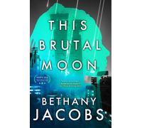 This Brutal Moon : Book Three of The Kindom Trilogy
