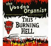 This Burning Hell by Voodoo Organist (2013-05-04)