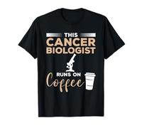 This Cancer Biologist Runs On Coffee Biology T-Shirt