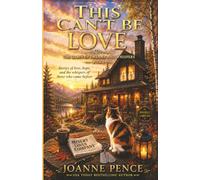 This Can't be Love: The Cabin of Dreams and Whispers: Book 2