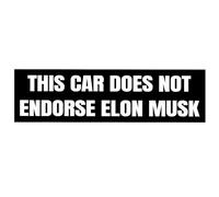 This CAR Does NOT Endorse Elon Musk-Tesla Bumper Sticker,Anti Elon Elon Went Crazy Vinyl Decal Accessories for Car Bumper, Laptop, Window (Rectangle 10.8 * 3in)