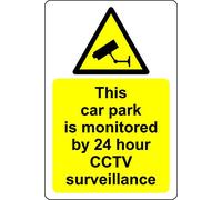 This car park is monitored by 24 hour CCTV surveillance Safety sign - 1.2mm Rigid plastic 300mm x 200mm