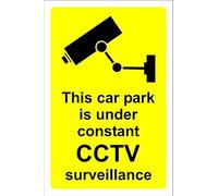 This car park is under constant CCTV surveillance - 3mm Aluminium sign (600mm x 400mm)