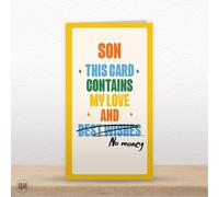 This Card Contains My Love & No Money! - Funny Crossed Out Card For Son