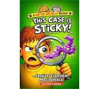 This Case Is Sticky (Teacher's Choice Interactive Mysteries)