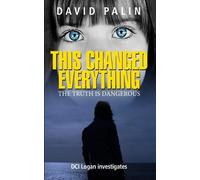 This Changed Everything: The truth is dangerous